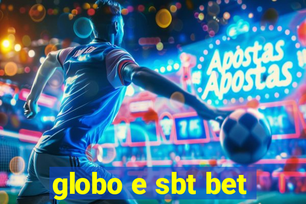 globo e sbt bet